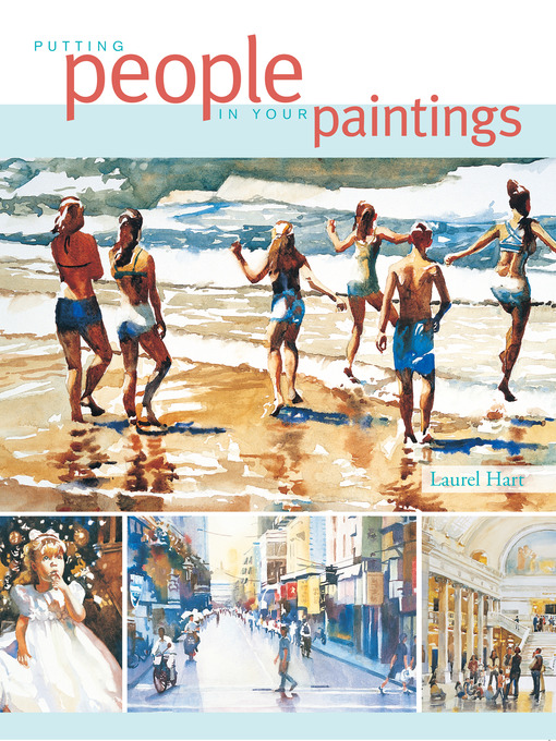 Title details for Putting People in Your Paintings by Laurel Hart - Available